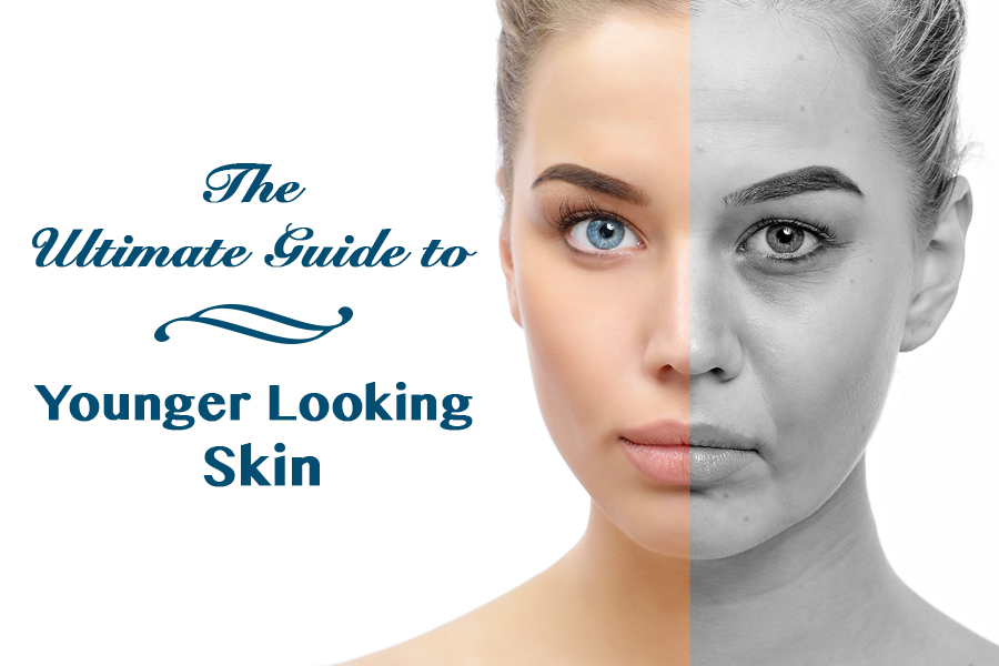 younger skin - the ultimate guide