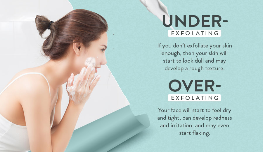 under and over exfoliating
