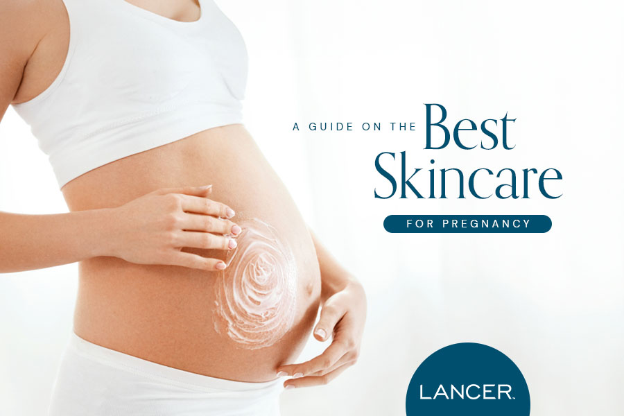 A Guide on the Best Skincare for Pregnancy